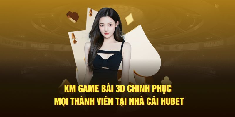 KM game bài 3D