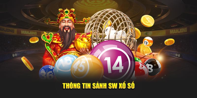 Thông tin sảnh SW xổ số